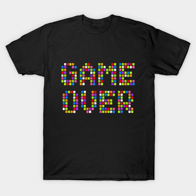 Game Over Pixels T-Shirt by superdupertees